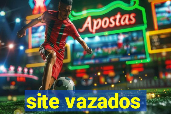 site vazados